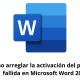 Cómo arreglar la activación del producto fallida en Microsoft Word 2016