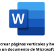 Cómo crear páginas verticales y horizontales en un documento de Microsoft Word