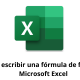 Cómo escribir una fórmula de fecha en Microsoft Excel