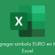 Cómo agregar símbolo EURO en Microsoft Excel