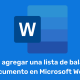 Cómo agregar una lista de bala a un documento en Microsoft Word