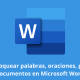 Cómo bloquear palabras, oraciones, párrafos, documentos en Microsoft Word