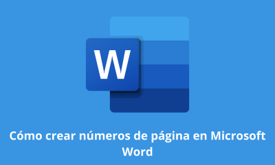 Cómo crear números de página en Microsoft Word