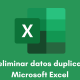 Cómo eliminar datos duplicados en Microsoft Excel