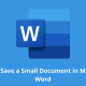 Cómo guardar un documento pequeño en Microsoft Word