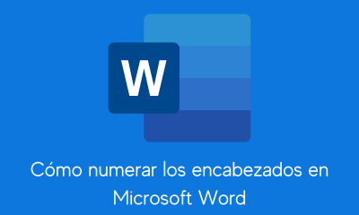 Cómo numerar los encabezados en Microsoft Word