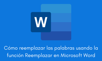Cómo reemplazar las palabras usando la función Reemplazar en Microsoft Word