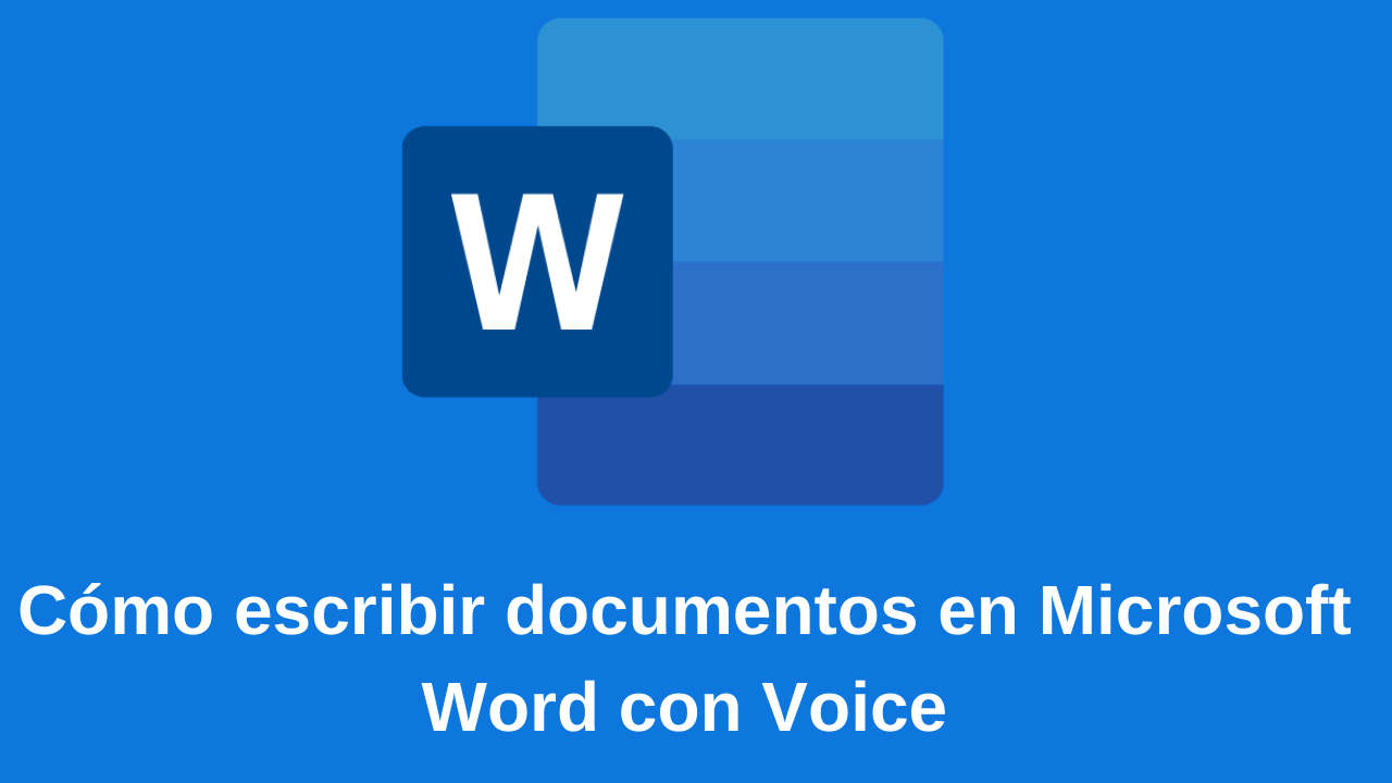 Cómo escribir documentos en Microsoft Word con Voice