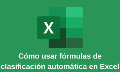 Cómo usar fórmulas de clasificación automática en Excel