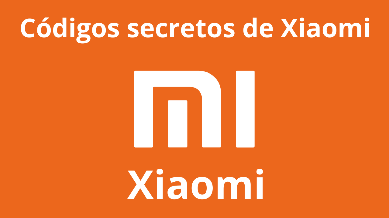 Códigos secretos de Xiaomi