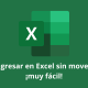 Cómo ingresar en Excel sin mover líneas, ¡muy fácil!