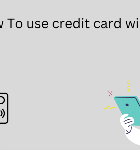 Cómo usar la tarjeta de crédito sabiamente